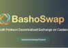 Bashoswap inicia la lista blanca de venta privada y está listo para lanzar Dapps innovadores en Cardano