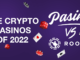 Los criptocasinos de 2022: Pasino vs Roobet