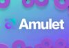 Los preparativos para el lanzamiento de Amulet Mainnet están en marcha a medida que se anuncia la fecha de lanzamiento