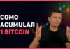 Cómo acumular 1 Bitcoin comenzando con poco