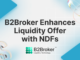 B2Broker actualiza su oferta de liquidez para una gestión de riesgos eficaz