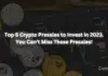 Las 5 mejores preventas de criptomonedas para invertir en 2023. ¡No te puedes perder estas preventas!