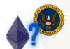 ¿Estaba la SEC en la cama con Ethereum? Puerta ETH explicada