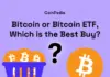 Bitcoin o ETF de Bitcoin, ¿cuál es la mejor compra para 2024?