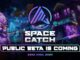 La Beta Pública de SpaceCatch llega el 22 de abril de 2024. ¡El evento de GameFi más grande de este mes está aquí! space catch