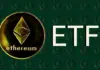 El principal analista de ETF espera una ola de presentaciones de ETF de ETH modificadas hoy y espera la aprobación de la SEC antes del 2 de julio