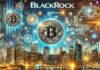 BlackRock Global Allocation Fund revela una importante participación en ETF de Bitcoin con 43.000 acciones