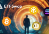 Se prevé que la fase 2 de preventa de ETFSwap (ETFS) se agote antes de lo previsto, no pierda la oportunidad