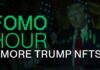 FOMO HOUR 189: TRUMP LANZA MÁS NFTS