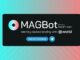 Magnify.cash lanza MAGBot: el primer robot de Telegram para préstamos del mundo, que establece 'préstamos respaldados por identidades' utilizando ID mundiales