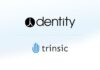 Dentity adquiere la plataforma de identificación descentralizada de Trinsic para ampliar la adopción de identidades digitales Web3