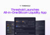 Threshold lanza la aplicación de liquidez Bitcoin todo en uno