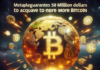 Metaplanet garantiza 50 millones de dólares para adquirir más bitcoin.