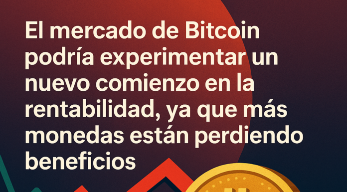 El mercado de Bitcoin podría experimentar un nuevo comienzo en la rentabilidad, ya que más monedas están perdiendo beneficios.