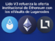 Lido V3 refuerza la oferta institucional de Ethereum con los stVaults de Luganodes.
