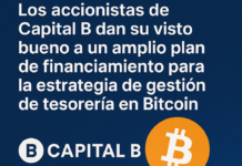 Los accionistas de Capital B dan su visto bueno a un amplio plan de financiamiento para la estrategia de gestión de tesorería en Bitcoin.
