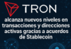 TRON alcanza nuevos niveles en transacciones y direcciones activas gracias a acuerdos de Stablecoin.