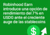 Robinhood Earn introduce una opción de rendimiento del 7% en USDG ante el creciente auge de las stablecoins.