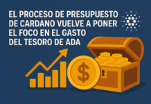 El proceso de presupuesto de Cardano vuelve a poner el foco en el gasto del Tesoro de ADA.