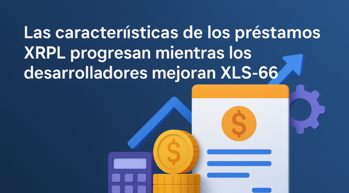 Las características de los préstamos XRPL progresan mientras los desarrolladores mejoran XLS-66.