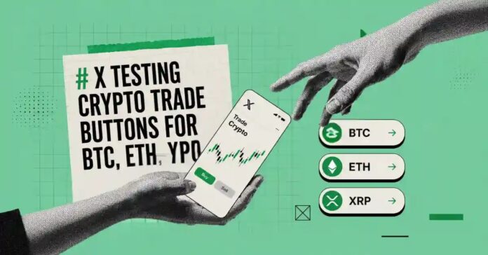 X-Testing-Crypto-Trade-Buttons-for-BTC-ETH-XRP-and-More.jpg
