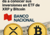 El Banco Nacional de Canadá da a conocer sus inversiones en ETF de XRP y Bitcoin.