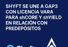 Shyft se une a GAP3 con licencia VARA para shCORE y shYIELD en relación con predepósitos.