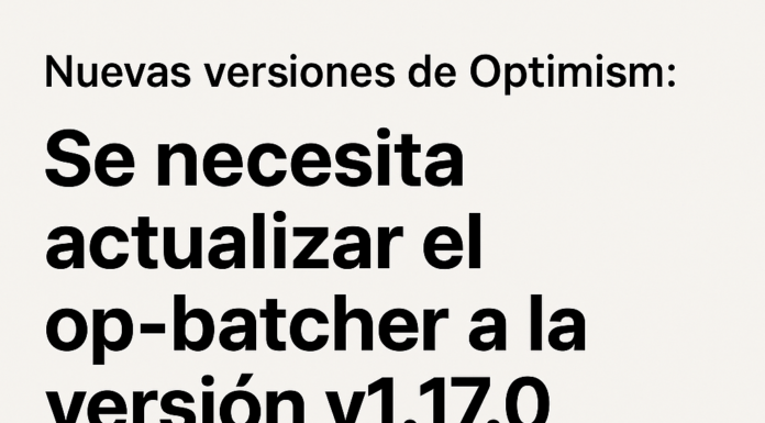 Nuevas versiones de optimismo: Se necesita actualizar el op-batcher a la versión v1.17.0.