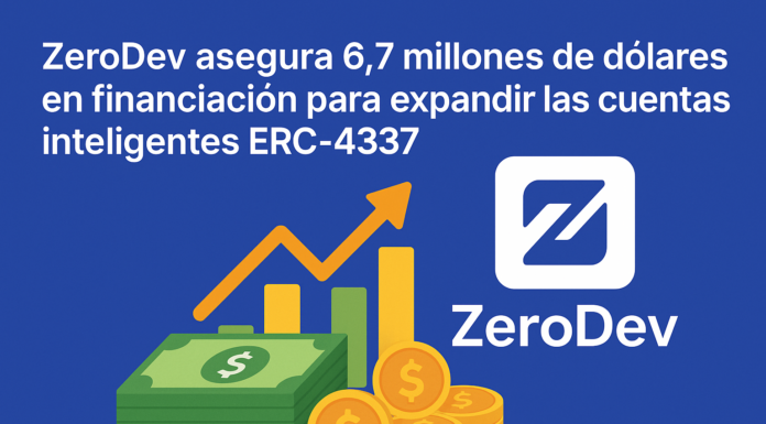 ZeroDev asegura 6,7 millones de dólares en financiación para expandir las cuentas inteligentes ERC-4337.