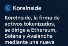 KoreInside, la firma de activos tokenizados, se dirige a Ethereum, Solana y Avalanche mediante una nueva colaboración en Web3.